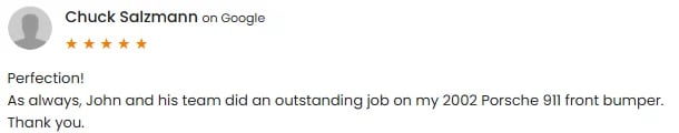 Google review by Chuck Salzmann giving 5 stars, praising work on a 2002 Porsche 911 front bumper